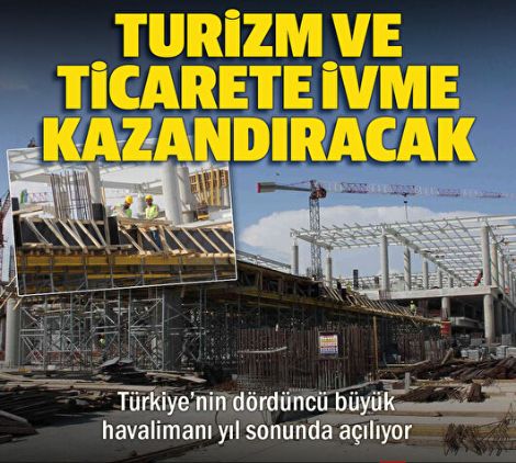 Türkiye’nin dördüncü büyük havalimanı yıl sonunda açılıyor: Turizm ve ticarete ivme kazandıracak