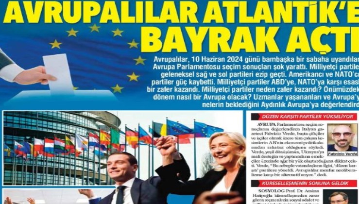 Avrupalılar Atlantik’e bayrak açtı: Milliyetçiler AP seçimlerine damga vurdu