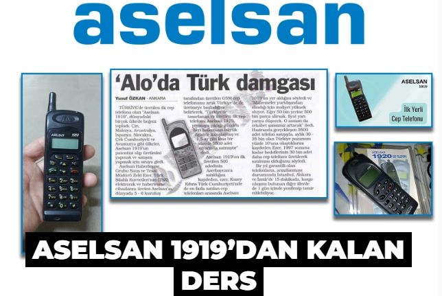 ASELSAN 1919’dan kalan ders