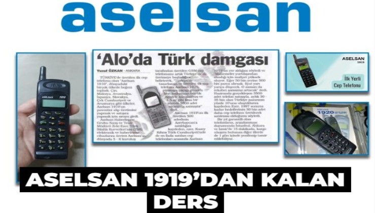 ASELSAN 1919’dan kalan ders