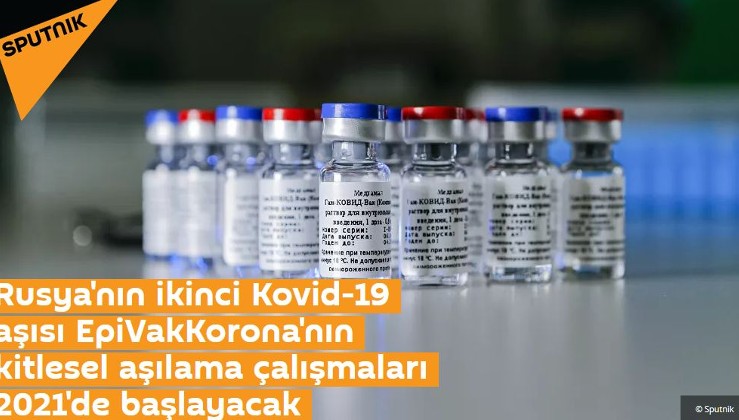 Rusya'nın ikinci Kovid-19 aşısı EpiVakKorona'nın kitlesel aşılama çalışmaları 2021'de başlayacak
