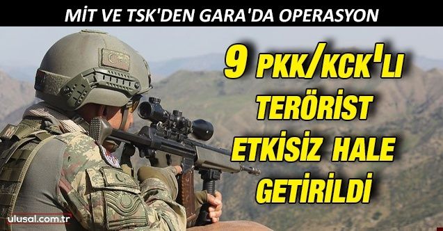 9 PKK/KCK'lı terörist etkisiz hale getirildi