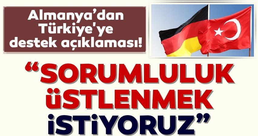 Almanya'dan Türkiye'ye destek açıklaması! "İdlib’deki insani sorumluluk yalnızca Türkiye’nin değil"