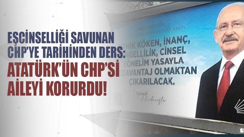 Eşcinselliği savunan CHP’ye tarihinden ders: Atatürk’ün CHP’si aileyi korurdu!