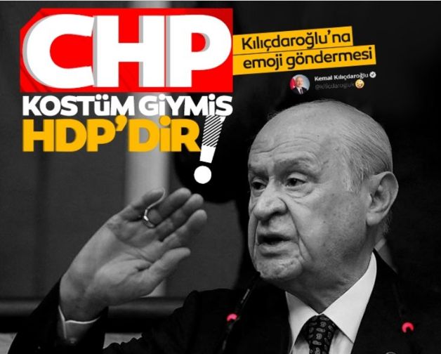 Bahçeli'den Kılıçdaroğlu'na çok sert sözler: Emojiyi bırak emelini söyle! CHP, HDP'nin kostüm giymiş halidir