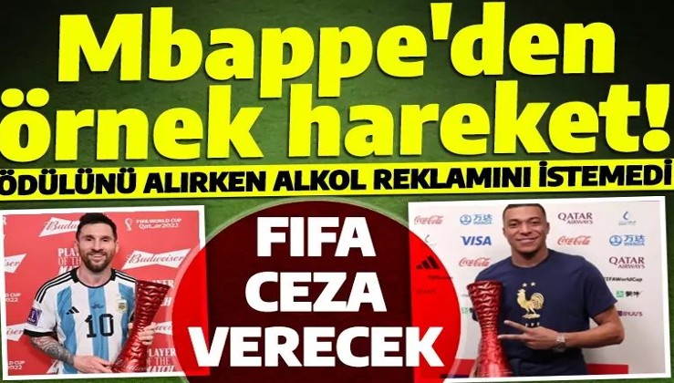 Mbappe'den 2022 Dünya Kupası'nda olay hareket! Alkol markasına karşı çıkınca FIFA cezayı kesti