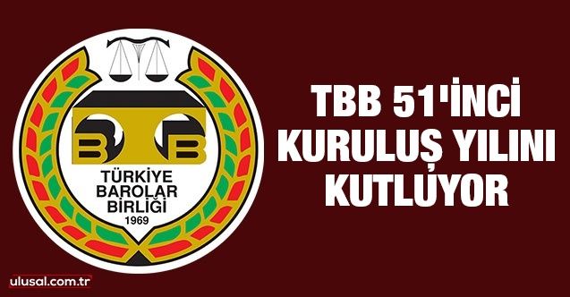 TBB 51’inci kuruluş yılını kutluyor