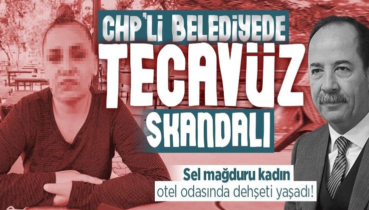 Edirne'de sel mağduru kadına CHP'li belediye görevlisinin yardım bahanesiyle tecavüz skandalı pes dedirtti