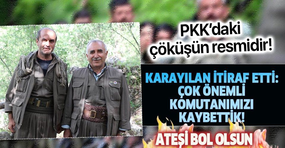 PKK terör örgütü elebaşı Karayılan'dan itiraf! "Çok önemli komutanımızı kaybettik"
