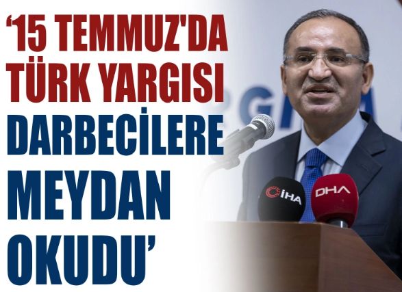 ‘15 Temmuz'da Türk yargısı darbecilere meydan okudu’