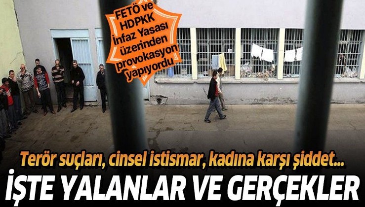 FETÖ, HDP'liler provokasyon yapıyordu... İşte İnfaz Kanunu'na ilişkin yalanlar ve gerçekler!