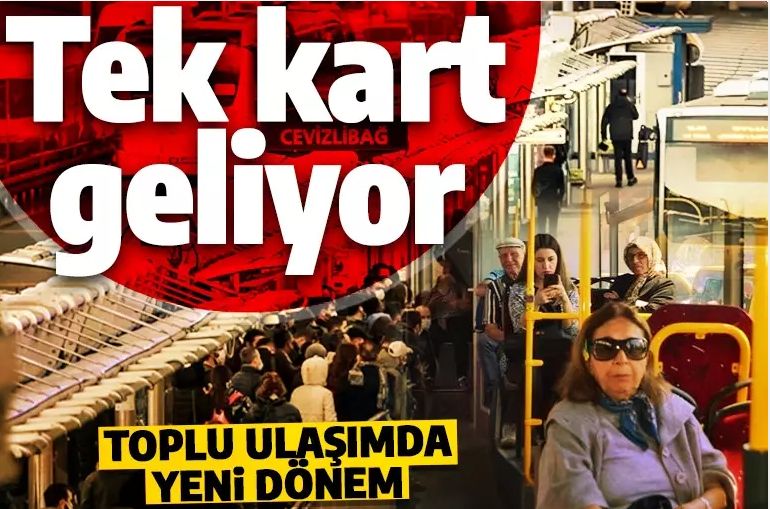Toplu ulaşımda devrim niteliğinde adım! Türkiye genelinde tek ulaşım kartı kullanılacak
