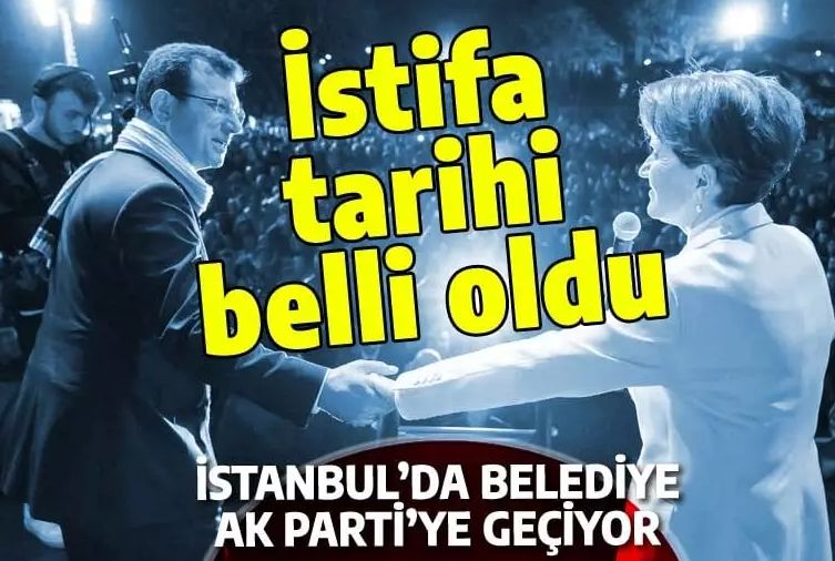 Ekrem İmamoğlu'nun istifa tarihi belli oldu: Belediye AK Parti'ye geçiyor