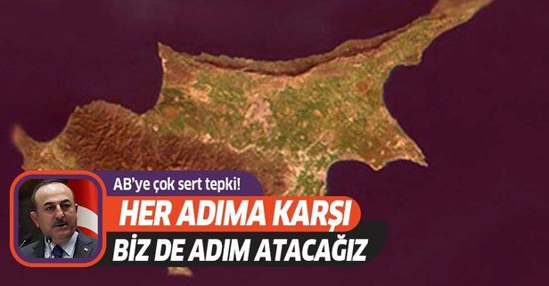 Son dakika: Dışişleri Bakanı Mevlüt Çavuşoğlu'ndan AB'ye sert tepki!.