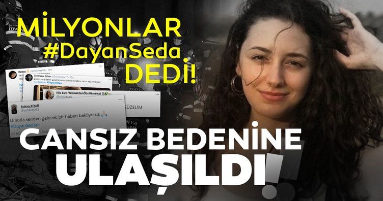 Son dakika: Milyonlar "Dayan Seda" dedi! İzmir'deki depremde enkaz altında kalan Seda Dinçer'in cansız bedenine ulaşıldı!