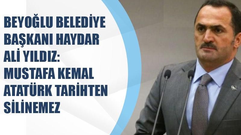 Beyoğlu Belediye Başkanı Haydar Ali Yıldız'dan Atatürk sayfalarının yırtılmasına tepki