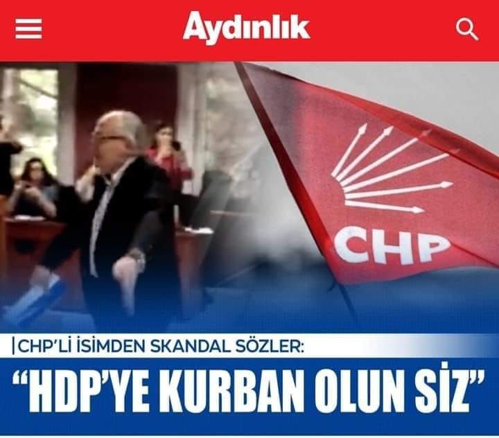CHP'li meclis üyesinden skandal sözler:  "HDP'ye kurban olun siz"