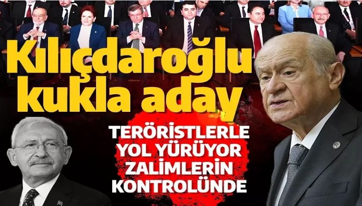MHP Lideri Bahçeli: Kılıçdaroğlu teröristlerle yol yürüyen paravan adaydır