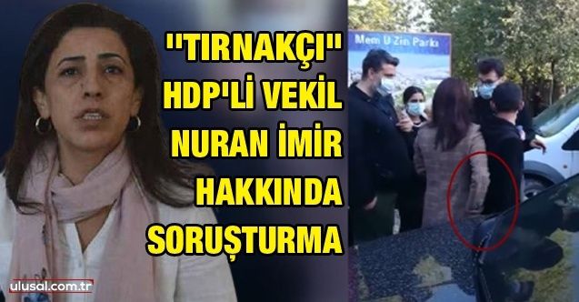 HDP'li vekil Nuran İmir hakkında soruşturma