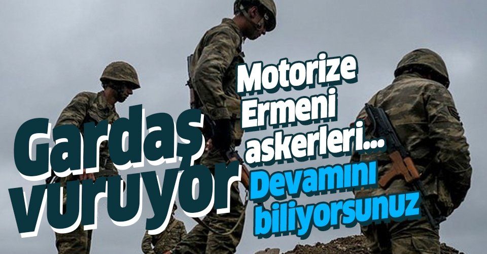 Azerbaycan ilerliyor! Şimdi de 1. motorize alayından 300 Ermeni askeri firar etti