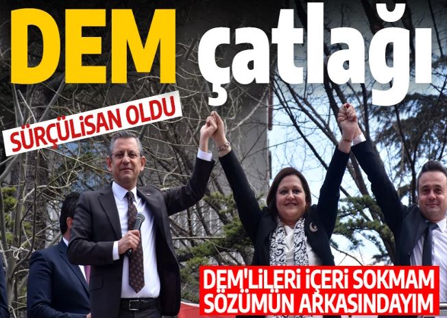 Özgür Özel 'sürçülisan' demişti: CHP'li aday Burcu Köksal'dan 'DEM' resti: Sözlerimin arkasındayım