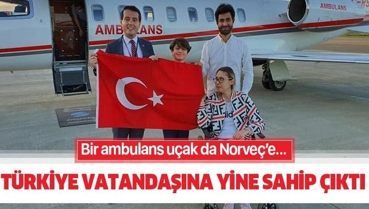 Türkiye vatandaşına sahip çıktı! Beyninde tümör bulunan Selda Gül Ekenel için Norveç'e ambulans uçak gönderildi