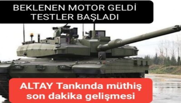 ALTAY Tankı Kore Motoruyla Testlere Başladı