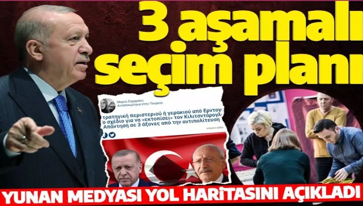 Yunan medyasından seçim analizi! İşte Erdoğan'ın 3 aşamalı planı