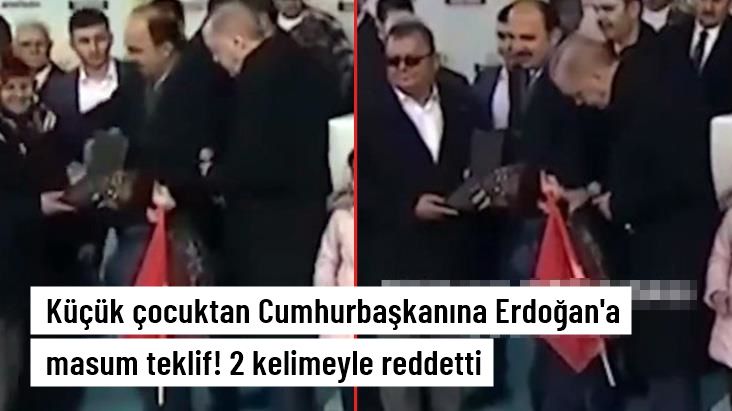 Küçük bir çocuktan Cumhurbaşkanı'na Erdoğan'a masum teklif! 2 kelime ile reddetti.