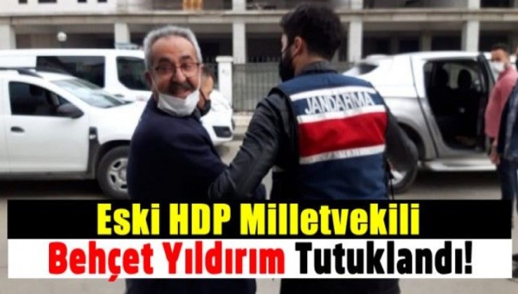 Eski HDP Adıyaman Milletvekili Behçet Yıldırım tutuklandı