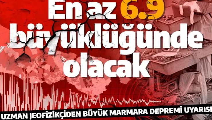 Ünlü profesörden korkutan büyük Marmara depremi uyarısı! En az 6.9 büyüklüğünde olacak
