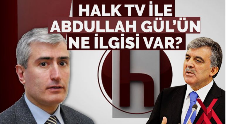 ‘Halk TV’nin satılışıyla CHP tabanı Abdullah Gül’e ısındırılacak’