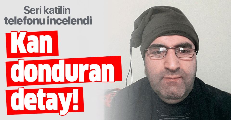 Ordu'daki seri katil Mehmet Ali Çayıroğlu'nun telefonu incelendi! Kan donduran detay.
