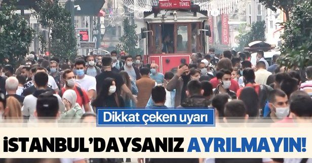 Bakan Koca'dan koronavirüs uyarısı: İstanbul'daysanız ayrılmayın!