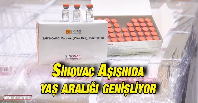 Sinovac aşısı 317 yaş aralığında da kullanılabilecek