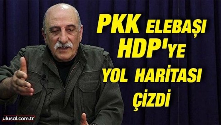 PKK elebaşı Duran Kalkan HDP'ye yol haritası çizdi