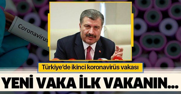 Son dakika: Türkiye'de ikinci koronavirüs vakası! Sağlık Bakanı Fahrettin Koca açıkladı!