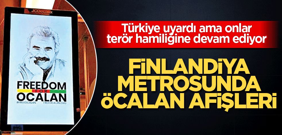 Finlandiya metrosunda Öcalan afişleri