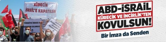 Kürecik ve İncirlik üsleri TSK kontrolüne alınsın #ABDaskeriTürkiyedenKovulsun kampanyası ses getirdi