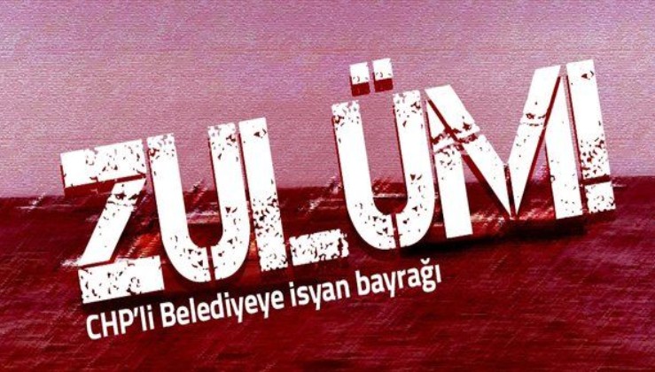 CHP'li Büyükçekmece Belediyesi'ne tepki: 'Zulüm' diyerek isyan ettiler!