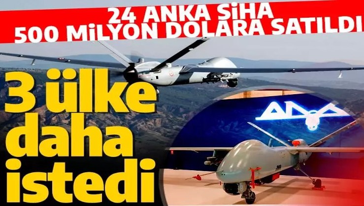 ANKA SİHA'ya 3 talip daha! Türkiye savunma sanayide yükseliyor