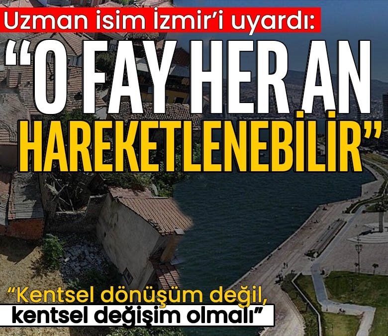 Uzman isimden İzmir'e uyarı: O fay her an kırılabilir!