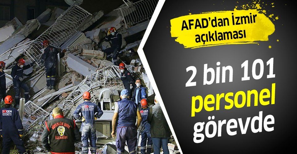 İzmir'deki depremde 2 bin 101 arama kurtarma personeli görev yapıyor