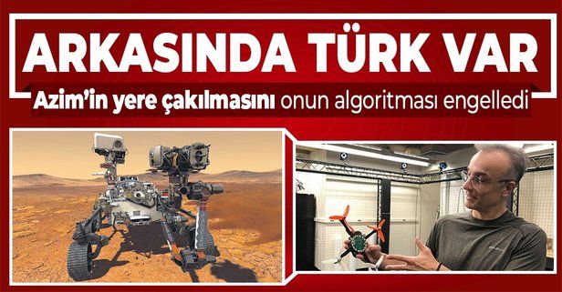 Mars'a gönderilen Perseverance'e Türk imzası: "Bu algoritmayı 2012'de de kullandık"