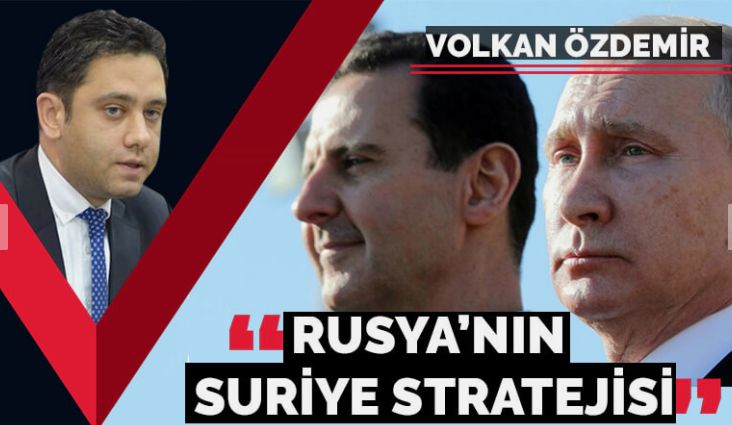 Rusya’nın Suriye stratejisi