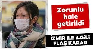 İzmir'de flaş koronavirüs kararı! Maske takma zorunluluğu getirildi!