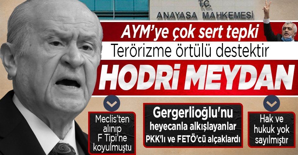 Son dakika! MHP Genel Başkanı Devlet Bahçeli'den AYM'ye HDP'li Gergerlioğlu tepkisi