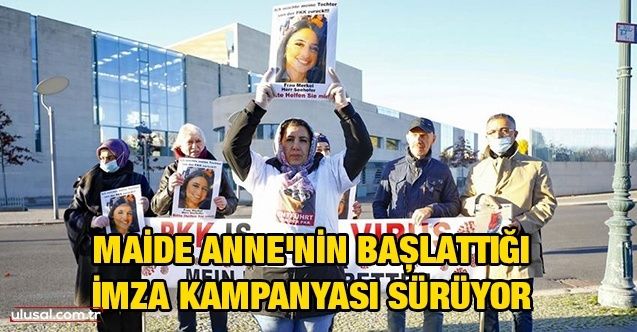 Kızı PKK tarafından kaçırılan Maide Anne'nin başlattığı imza kampanyası sürüyor