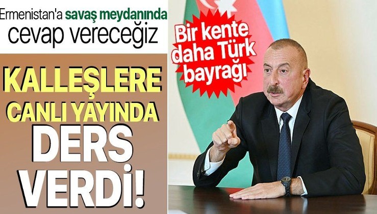 Son dakika: Azerbaycan Cumhurbaşkanı Aliyev: Ermenistan'a savaş meydanında cevap vereceğiz