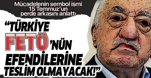 FETÖ’yle mücadelenin sembol isimlerinden olan savcı Fuzuli Aydoğdu: Türkiye FETÖ’nün efendilerine teslim olmayacak